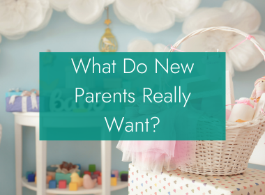 What Do New Parents Really Want? Background gift basket.